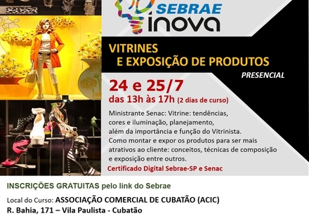 Curso Gratuito Sebrae Inova com Senac na ACIC - Vitrines e Exposições de Produtos