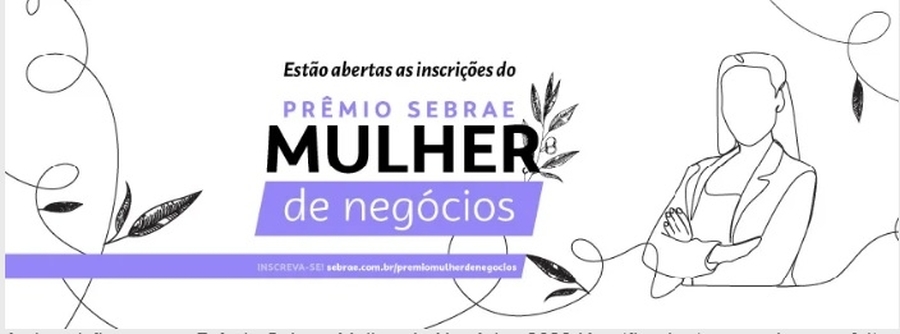 Abertas as inscrições para o Prêmio Sebrae Mulher de Negócios 2023