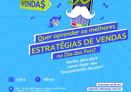 Quer aprender as melhores estratégias de vendas no Dia dos pais?