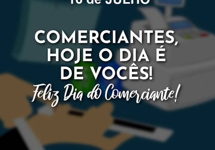Feliz Dia do Comerciante!