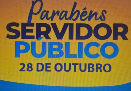 Parabéns Servidor Público - 28 de Outubro