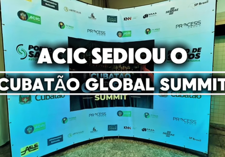 ACIC sediou o Cubatão Global Summit